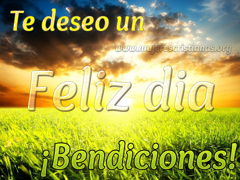 Te-deseo-un-FELIZ-DIA-Bendiciones